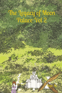 The Legacy of Moon Palace Vol 2: English Comic Manga Graphic Novel