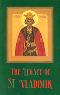 The Legacy of St. Vladimir: Byzantium, Russia, America