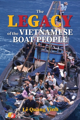 The Legacy of The Vietnamese Boat People - L Quang Vinh