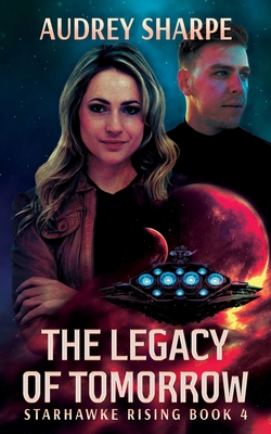 The Legacy of Tomorrow - Sharpe, Audrey