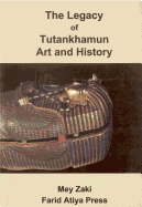 The Legacy of Tutankhamun: Art and History