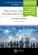 The Legal and Ethical Environment of Business: An Integrated Approach [Connected eBook with Study Center]