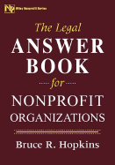 The Legal Answer Book for Nonprofit Organizations - Hopkins, Bruce R