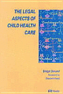 The Legal Aspects of Child Health Care - Dimond, Bridgit