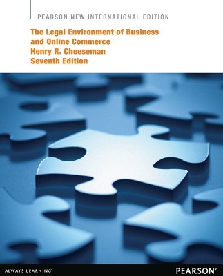 The Legal Environment of Business and Online Commerce: Pearson New International Edition - Cheeseman, Henry