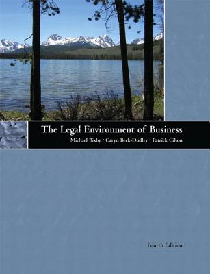 The Legal Environment of Business - Bixby, Michael B