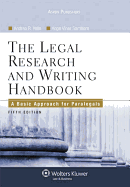 The Legal Research and Writing Handbook: A Basic Approach for Paralegals, Fifth Edition