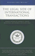 The Legal Side of International Transactions: Leading Lawyers on Contracts, Dispute Resolution, and Ensuring Successful Deals - Fournier, Eddie (Editor)