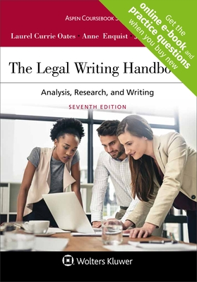 The Legal Writing Handbook: Analysis, Research, and Writing - Oates, Laurel Currie, and Enquist, Anne, and Francis, Jeremy