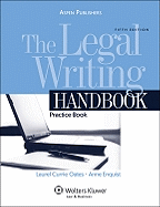 The Legal Writing Handbook: Practice Book