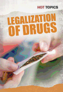 The Legalization of Drugs