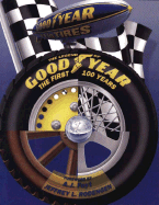 The Legend of Goodyear: The First 100 Years