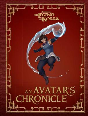 The Legend of Korra: An Avatar's Chronicle - Robinson, Andrea