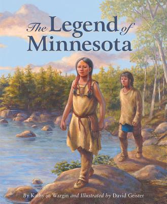 The Legend of Minnesota - Wargin, Kathy-Jo