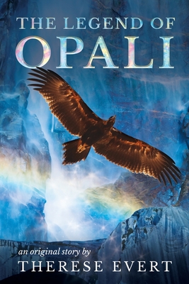 The Legend of Opali - Evert, Therese