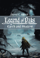 The Legend of Paks: Earth and Shadow