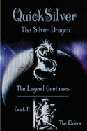 The Legend of QuickSilver : Book II The Elders