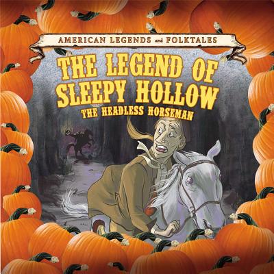 The Legend of Sleepy Hollow: The Headless Horseman - Small, Cathleen