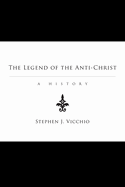 The Legend of the Anti-Christ