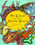The Legend of the Chinese Zodiac - Whitfield, Susan