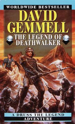 The Legend of the Deathwalker - Gemmell, David