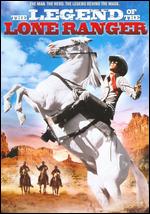 The Legend of the Lone Ranger - William A. Fraker