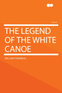 The legend of the white canoe