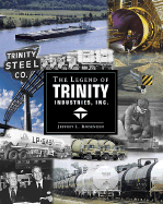 The Legend of Trinity Industries, Inc.