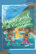 The Legend of Vartanis: Book One