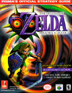 The Legend of Zelda: Majora's Mask: Prima's Official Strategy Guide - Prima Temp Authors, and Hollinger, Elizabeth, and Ratkos, James