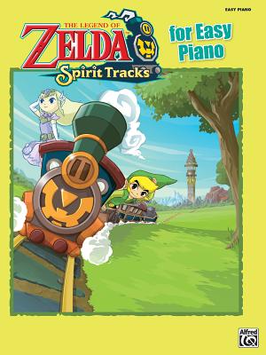 The Legend of Zelda Spirit Tracks for Easy Piano: Easy Piano Solos - Kondo, Koji (Composer), and Mao, Tominaga (Composer), and Minegishi, Toru (Composer)