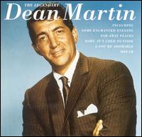 The Legendary Dean Martin - Dean Martin