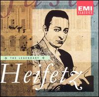 The Legendary Jascha Heifetz - Arpad Sandor (piano); Arthur Rubinstein (piano); Emanuel Bay (piano); Jascha Heifetz (violin)