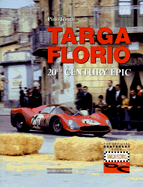 The Legendary Targa Florio: A Twentieth Century Story