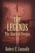The Legends: The Story of Fergus (Irish edition)