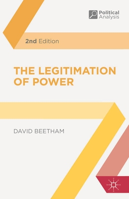 The Legitimation of Power - Beetham, David, Professor