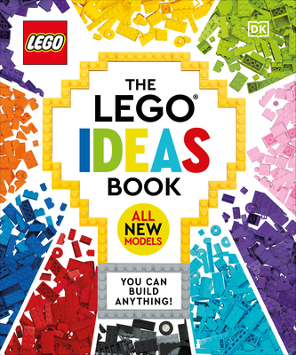The Lego Ideas Book New Edition: You Can Build Anything! - Hugo, Simon, and Kosara, Tori, and March, Julia
