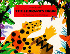 The Leopard's Drum: An Asante Tale from West Africa