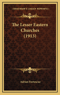 The Lesser Eastern Churches (1913)