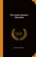 The Lesser Eastern Churches