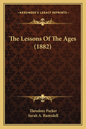 The Lessons of the Ages (1882)