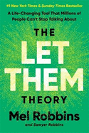 The Let Them Theory: A Life-Changing Tool That Millions of People Can't Stop Talking About