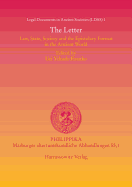 The Letter: Law, State, Society and the Epistolary Format in the Ancient World Proceedings of a Colloquium Held at the American Academy in Rome 28-30.9.2008