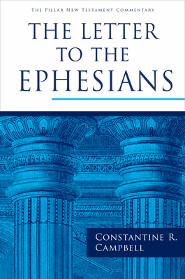 The Letter to the Ephesians - Campbell, Constantine R