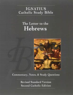 The Letter to the Hebrews - Hahn, Scott, and Mitch, Curtis