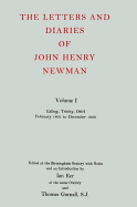 The Letters and Diaries of John Henry Newman: Volume I: Ealing, Trinity, Oriel, February 1801 to December 1826