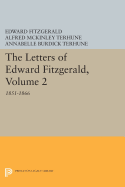 The Letters of Edward Fitzgerald, Volume 2: 1851-1866