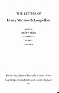 The Letters of Henry Wadsworth Longfellow, Volumes 3 and 4: 1844-1865