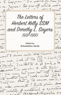 The Letters of Herbert Kelly SSM and Dorothy L. Sayers