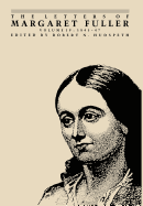 The Letters of Margaret Fuller: 1845-1847